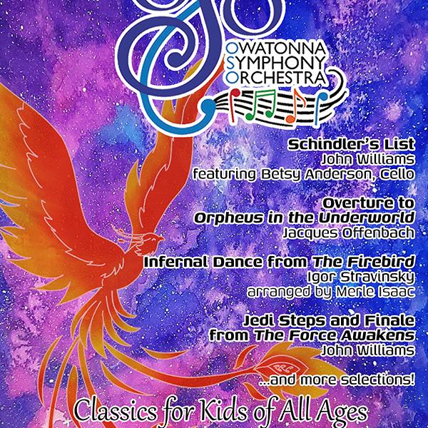 Owatonna Symphony Orchestra Concert Poster: 'Classics for Kids of All Ages' featuring a vibrant purple and blue galaxy background with a stylized orange phoenix or firebird. The concert will be held on Sunday, May 4th, 2025 at 3:00pm at St. John Lutheran Church (1301 Lincoln Ave S, Owatonna). Free Will Donation $12 (students through college free). Peter Guenther will conduct. Program includes: Schindler's List by John Williams featuring Betsy Anderson on Cello, Overture to Orpheus in the Underworld by Jacques Offenbach, Infernal Dance from The Firebird by Igor Stravinsky arranged by Merle Isaac, Jedi Steps and Finale from The Force Awakens by John Williams, and more selections. The orchestra's logo appears at the top of the poster.