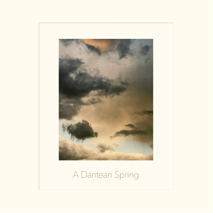 Photo of the sun breaking through the clouds in a off-white frame with the text "A Dantean Spring" under it.