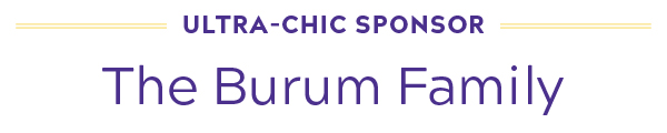 Ultra-Chic Sponsor - The Burum Family