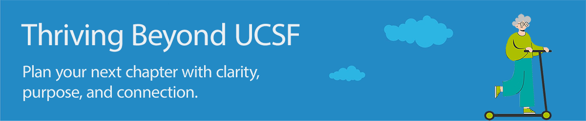 Thriving beyond UCSF