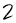 2