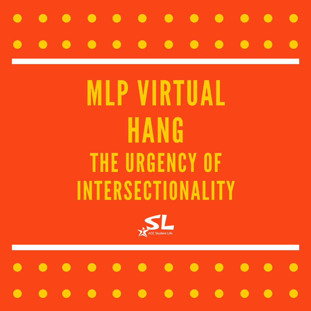 Virtual Hang: The Urgency of Intersectionality