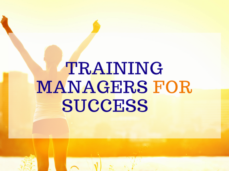 Training Managers For Success