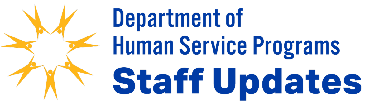 Department of Human Service Programs (DHSP) Staff Updates