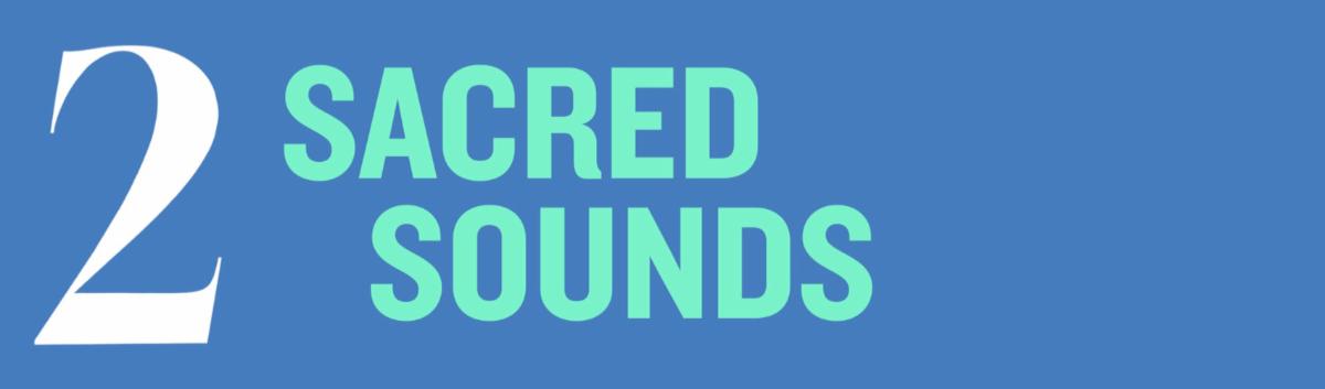 2 Sacred Sounds