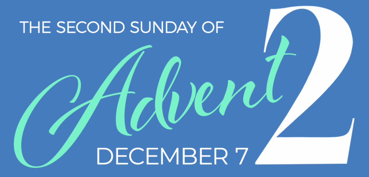 December 7 is the Second Sunday of Advent 