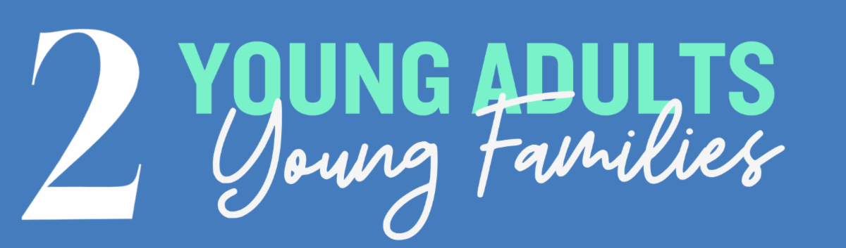 2 Young Adults and Young Families