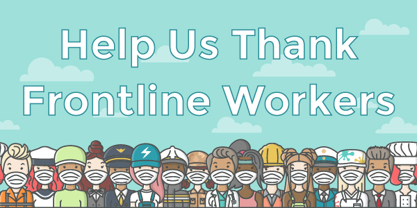 Help Us Thank Frontline Workers