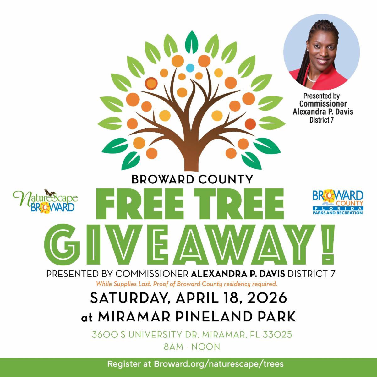 Flyer for Free tree giveaway at Miramar Pineland on Saturday, April 18. Image of a tree with Commissioner Alexandra Davis photo.