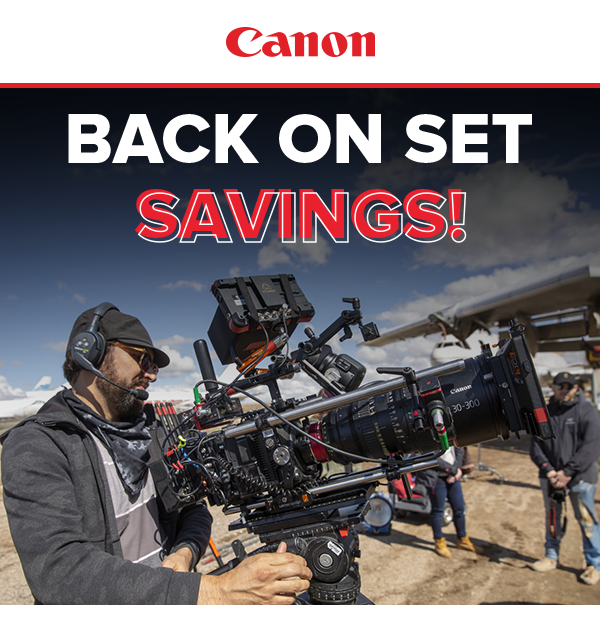 Canon Savings For “On Set Cinema” Lenses Berger Bros Camera