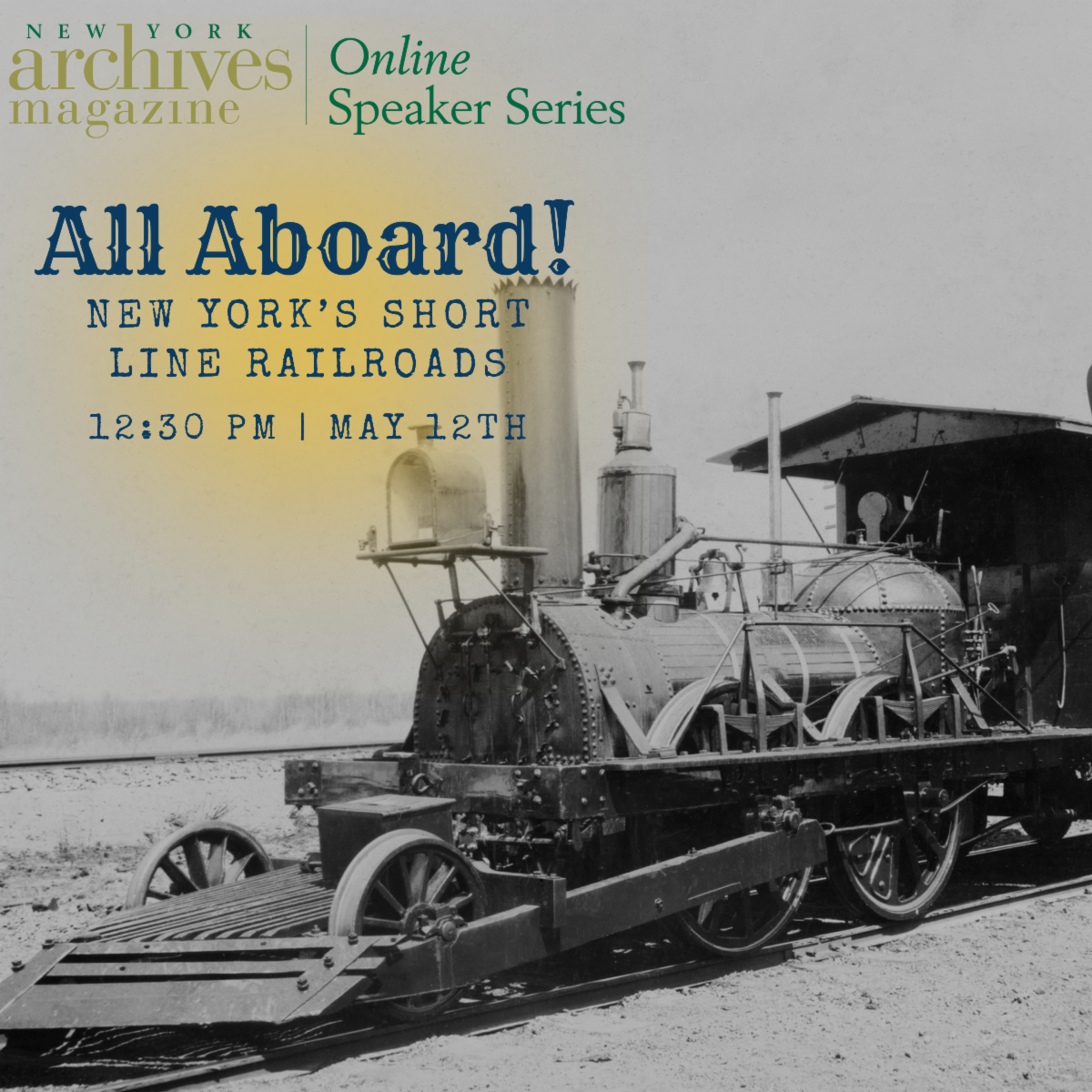  Tuesday, May 12th 12:30 PM | All Aboard! New York's Short Line Railroads 