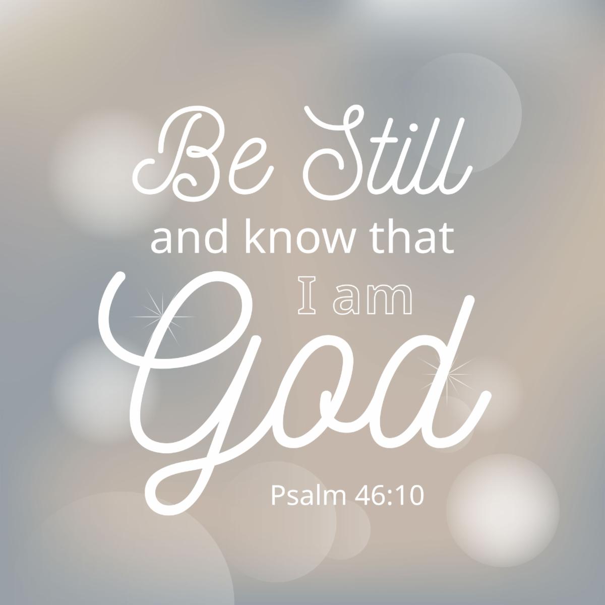 Be Still And Know