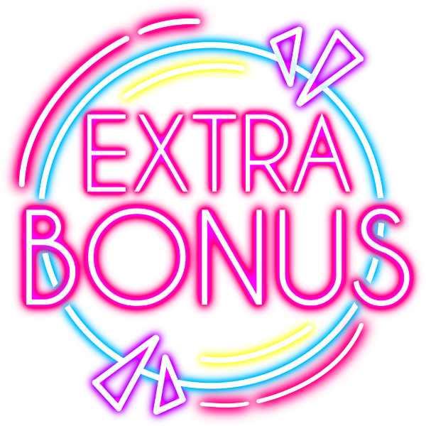 Extra Bonus in neon lights
