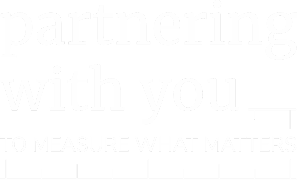 Partnering with you to measure what matters