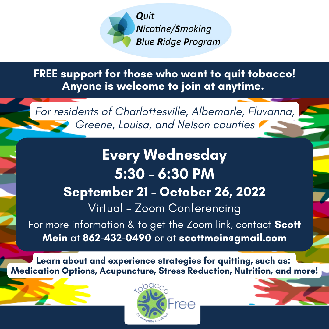 Quit Nicotine-Smoking Blue Ridge Program. FREE support for anyone who wants to quit tobacco! See neighboring paragraph for details and how to sign up.