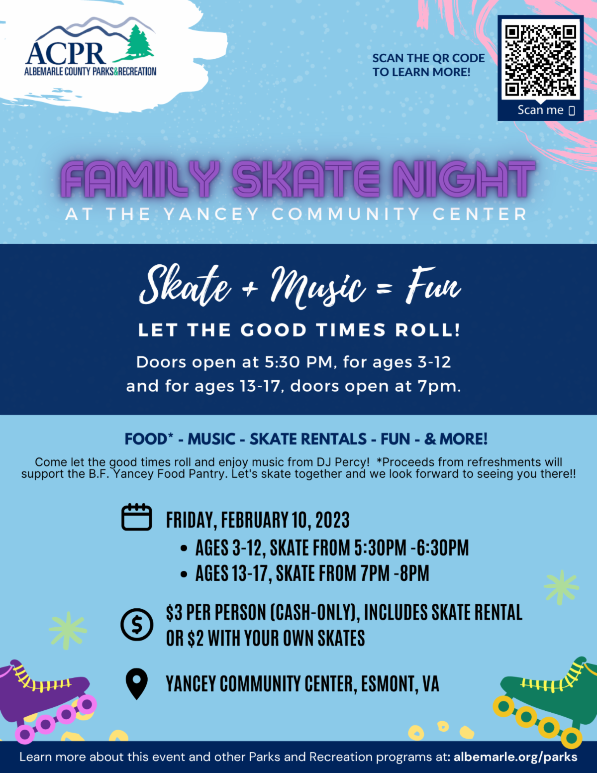 Family Skate Night at the Yancey Community Center Friday February 10. Doors open at 5:30 PM for ages 3-12 and 7:30 PM for ages 13-17. Scan the QR code in the top righthand corner for more information.