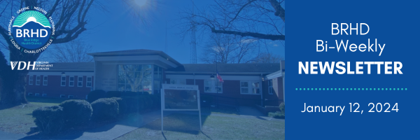 BRHD Bi-Weekly Newsletter. January 12, 2024.&nbsp;