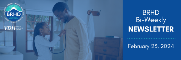 BRHD Bi-Weekly Newsletter. February 23, 2024. 