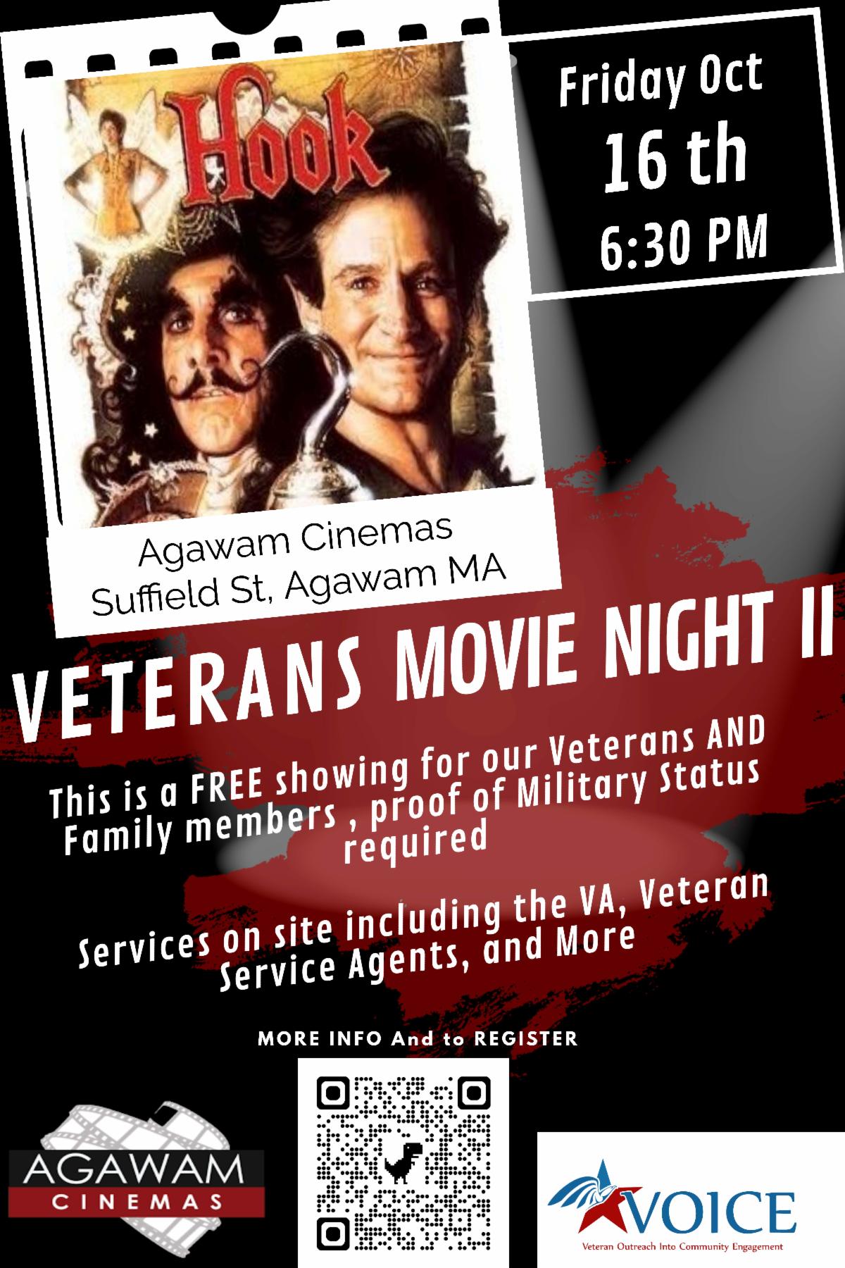Black, red, and white flyer promoting Veterans Movie Night II, featuring a free screening of Hook on Friday, October 16, 2026, at 6:30 PM at Agawam Cinemas on Suffield Street in Agawam, MA. The flyer features the Hook movie poster with Captain Hook and Peter Pan. Admission is free for veterans and their family members, with proof of military status required. On-site services will include representatives from the VA, Veteran Service Agents, and additional veteran resources. A QR code is provided for more information and registration, along with the Agawam Cinemas and VOICE (Veteran Outreach Into Community Engagement) logos.
