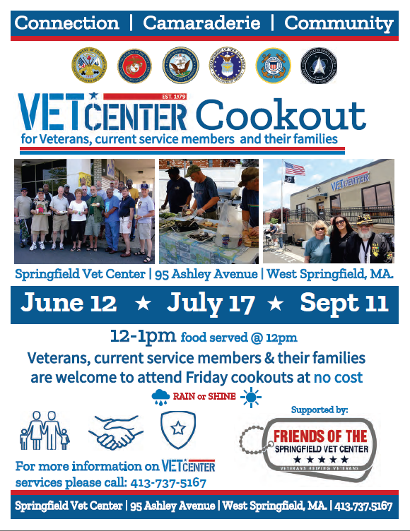 **Alt text:** Flyer for free Friday cookouts at the Springfield Vet Center, 95 Ashley Avenue, West Springfield, Massachusetts, on June 12, July 17, and September 11, from noon to 1:00 p.m. Veterans, current service members, and their families are welcome. Food is served at noon, rain or shine. The flyer includes photos from past cookouts and notes support from Friends of the Springfield Vet Center. For information, call 413-737-5167.