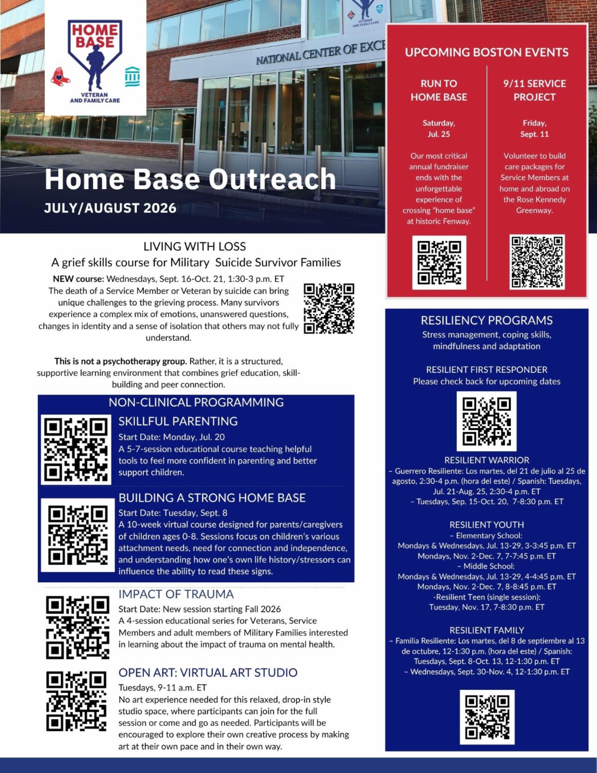 **Alt text:** Home Base Outreach flyer for July and August 2026, featuring the National Center of Excellence in Boston. Programs include “Living With Loss,” a grief-skills course for military suicide-survivor families beginning September 16; Skillful Parenting; Building a Strong Home Base; Impact of Trauma; and a weekly virtual open-art studio. Upcoming Boston events include the Run to Home Base fundraiser on July 25 and a 9/11 service project on September 11. Additional resiliency programs are offered for first responders, veterans, youth, teens, and families, including Spanish-language sessions. QR codes throughout the flyer provide registration and program information.