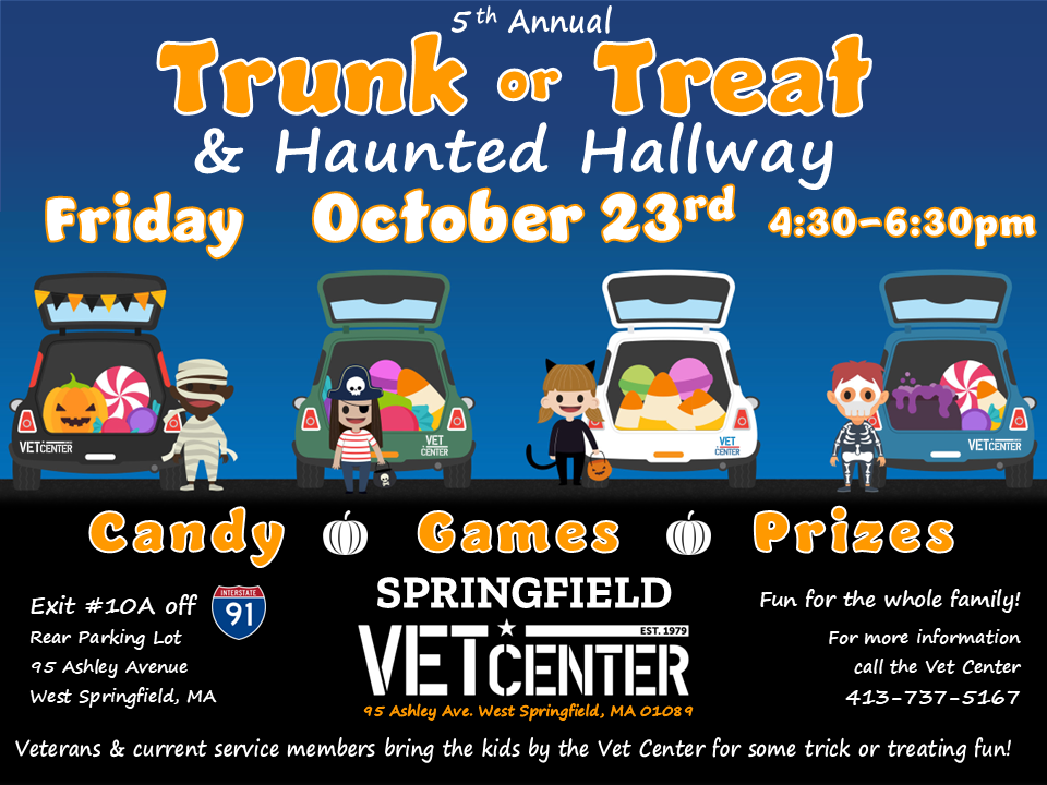 Colorful Halloween-themed flyer promoting the 5th Annual Trunk or Treat & Haunted Hallway on Friday, October 23, 2026, from 4:30 PM to 6:30 PM at the Springfield Vet Center, 95 Ashley Avenue, West Springfield, MA 01089. The free, family-friendly event invites veterans and current service members to bring their children for trick-or-treating fun, candy, games, prizes, and a haunted hallway. The flyer features cartoon vehicles with open trunks filled with Halloween candy, surrounded by costumed children dressed as a mummy, pirate, cat, and skeleton. The event takes place in the rear parking lot off Ashley Avenue, near Exit 10A of Interstate 91. For more information, call the Springfield Vet Center at 413-737-5167.