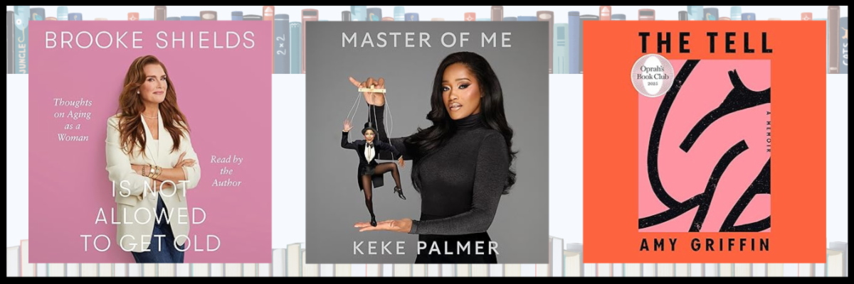 eAudio book covers: Brooke Shields is Not Allowed to Get Old by Brooke Shields, Master of Me by Kiki Palmer, and The Tell by Amy Griffin