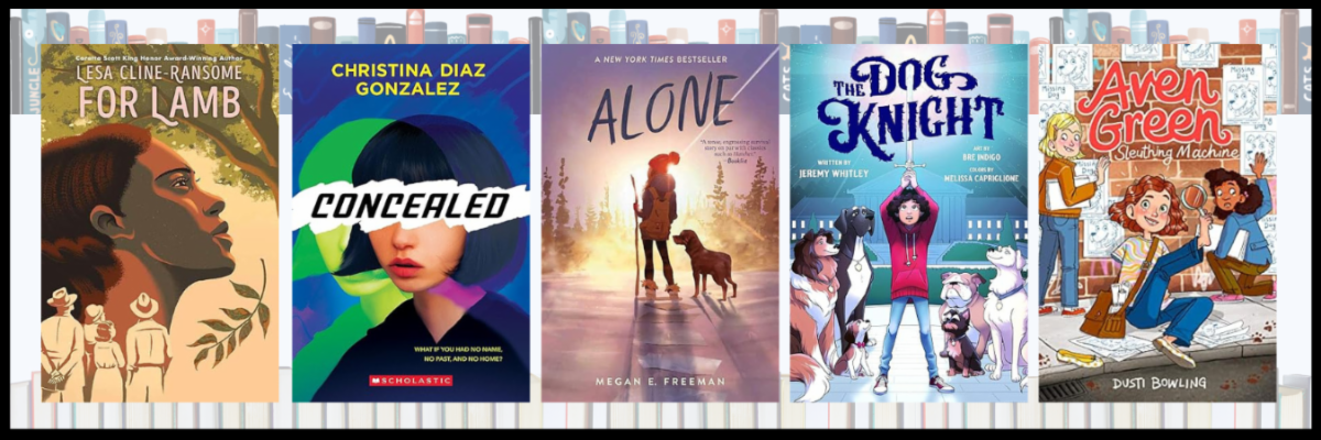 Banner graphic containing book cover images of For Lamb by Lesa Cline-Ransome, Concealed by Christina Diaz Gonzalez, Alone by Megan E. Freeman, The Dog Knight by Jeremy Whitley, and Aven Green: Sleuthing Machine by Dusti Bowling