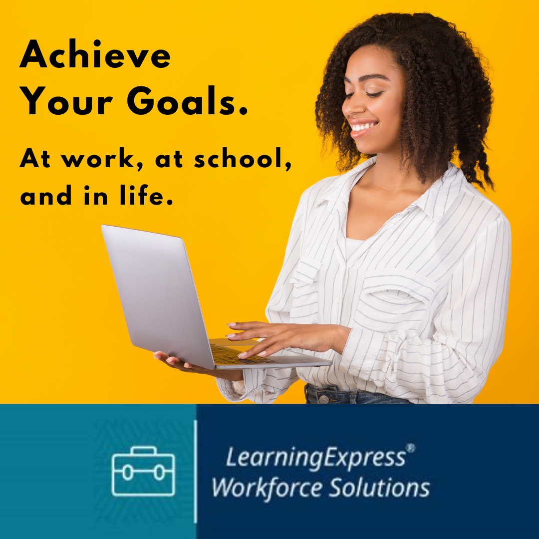 Decorative image of a woman using a laptop text at left reads achieve your goals at work at school and in life Learning Express Workforce Solutions