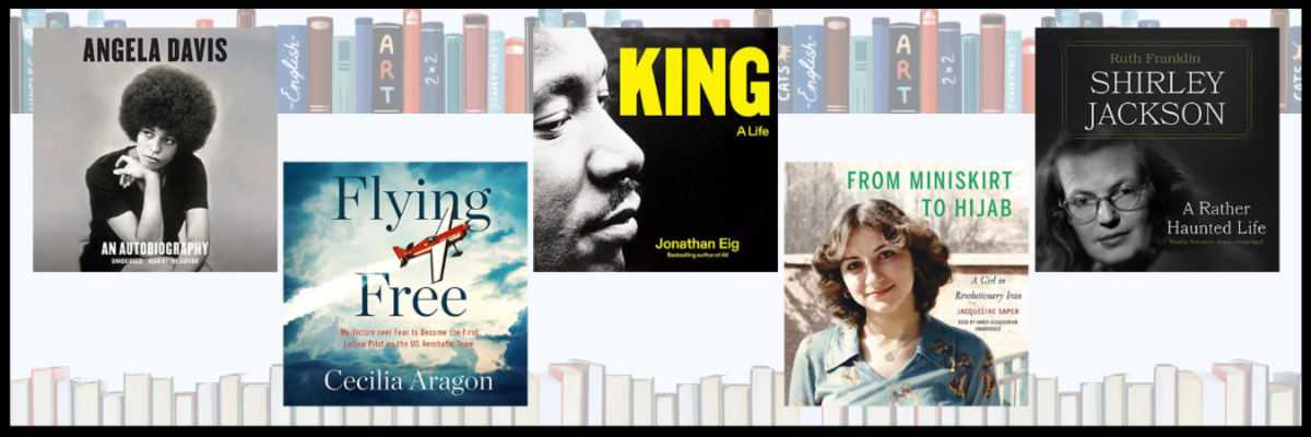 Book covers: Angela Davis, an autobiography, King: A Life by J. Eig, Shirley Jackson by R. Franklin, From Miniskirt to Hijab by J. Saper, and Flying Free by C. Aragon