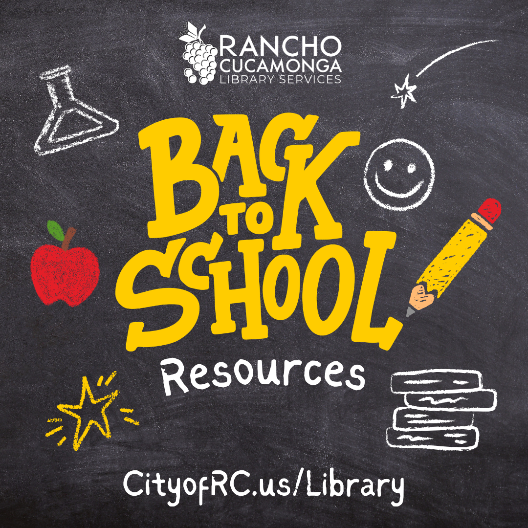 Square promotional graphic from Rancho Cucamonga Library Services featuring a chalkboard background with colorful, hand-drawn school-themed illustrations, including a red apple, yellow pencil, stack of books, laboratory flask, stars, and a smiling face. Large yellow text in the center reads, "Back to School," with white text below that reads, "Resources." The Rancho Cucamonga Library Services logo appears at the top, and the website "CityofRC.us/Library" is displayed at the bottom.