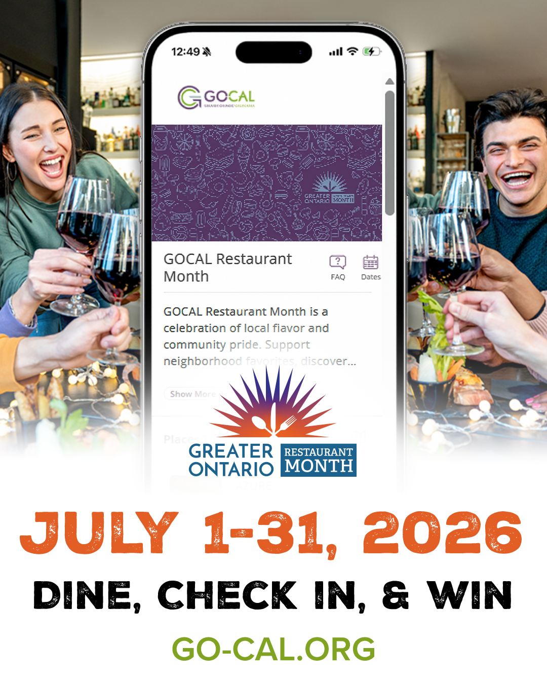Promotional graphic for Greater Ontario Restaurant Month. A smartphone displays the GoCal Restaurant Month webpage, with people in the background raising glasses in a toast while dining together. Text reads: "Greater Ontario Restaurant Month. July 1–31, 2026. Dine, Check In, & Win. GO-CAL.ORG."