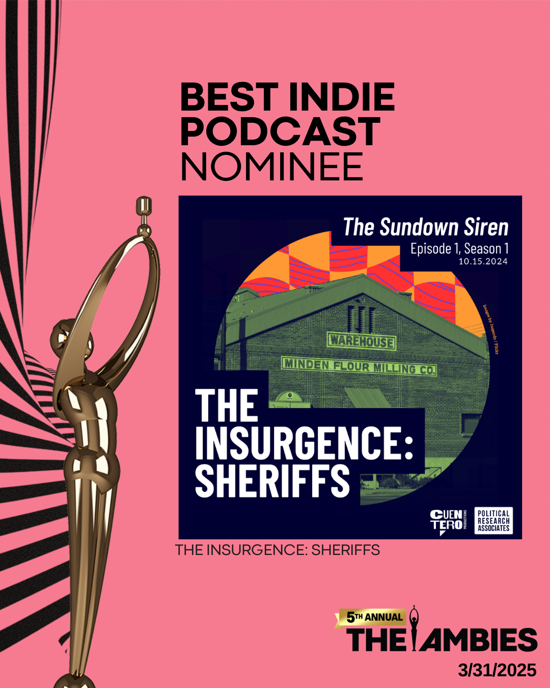 Best India Podcast Nominee The Insurgence Sheriffs