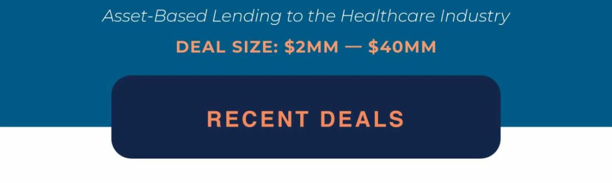 Recent Deals at SLR Healthcare ABL