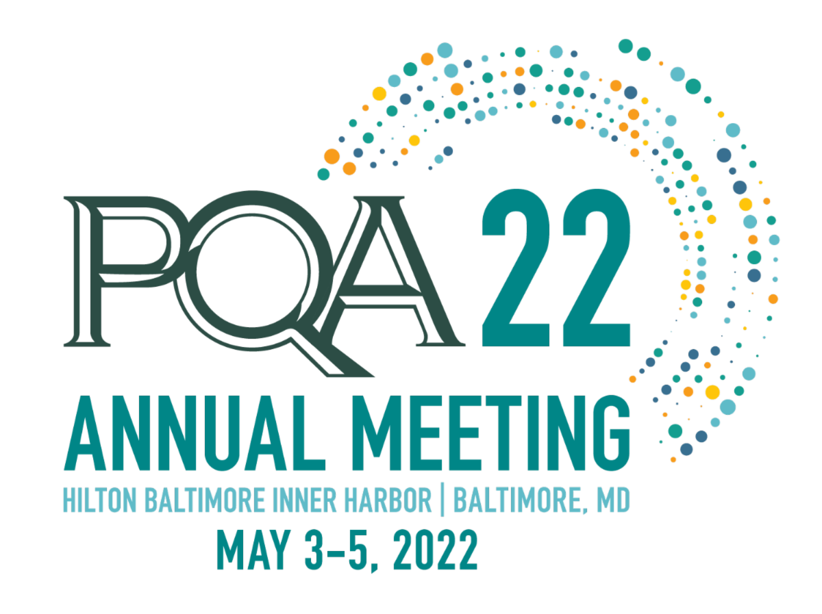 2022 PQA Annual Meeting 
Hilton Baltimore Inner Harbor  Baltimore MD 