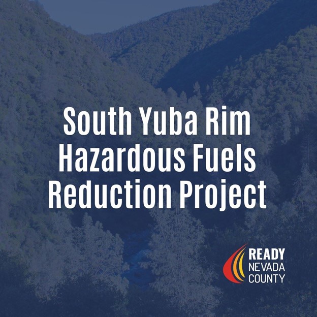 Graphic saying South Yuba Rim Hazardous Fuels Reduction Project