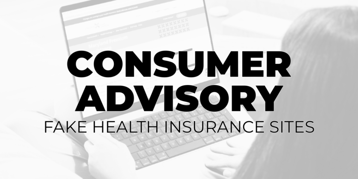 Maryland Insurance Administration Consumer Advisory