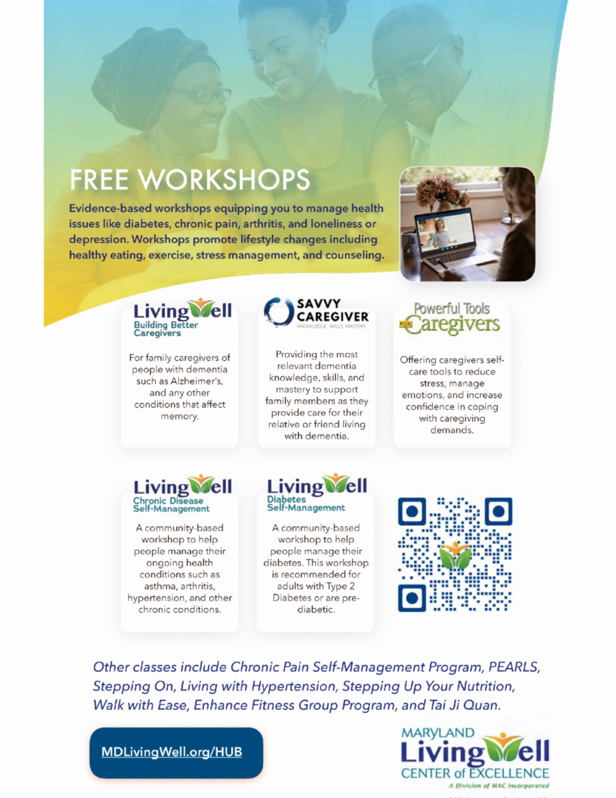 Maryland Living Well Center of Excellence. Calendar of Workshops.
6 weeks 15 hours to better manage your health. Register today for a free virtual class. 
mdlivingwell.org