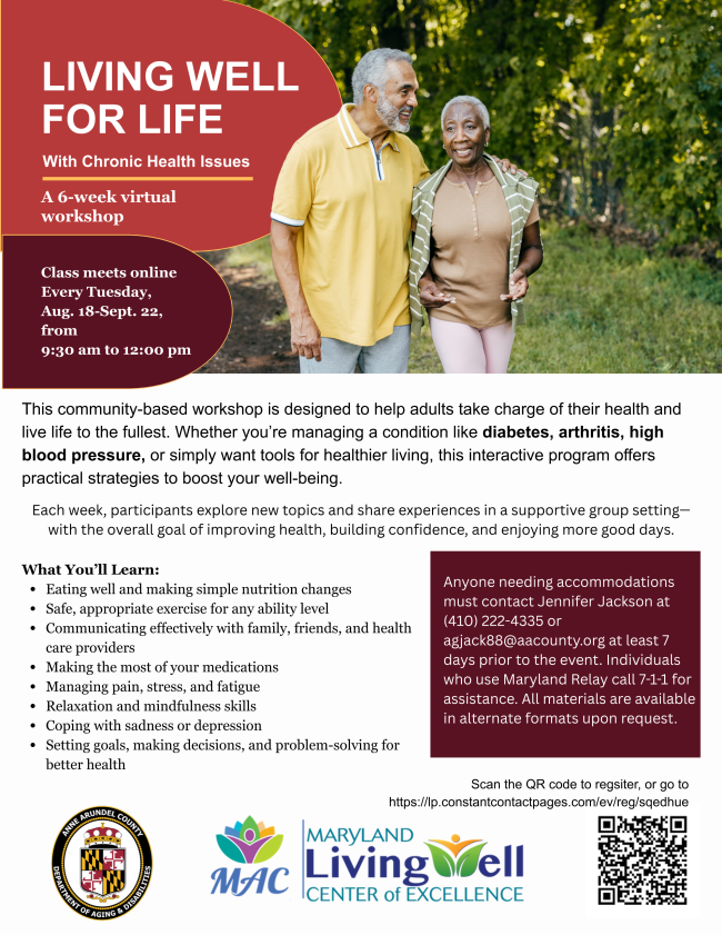 An announcement for this free 6 week virtual workshop Living Well for Life with Chronic Health Issues to help adults take charge of their health and live life to the fullest. It meets every Tuesday from 9 30 am to 12 pm from August 18th through September 2