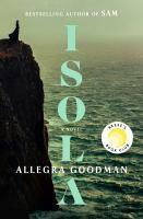 The book cover of Isola by Allegra Goodman.
