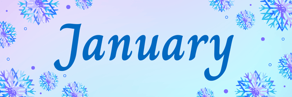 January written in cursive over a blue and purple background with snowflakes.