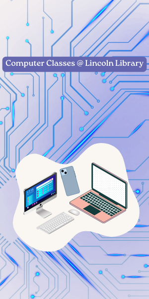 Computer classes @ Lincoln Library