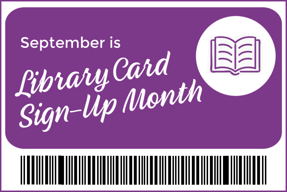 National Library Card Sign-Up Month
