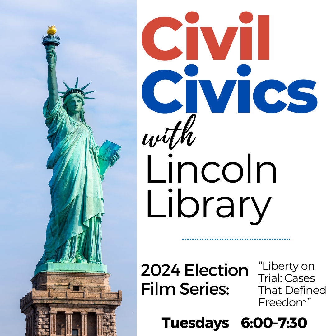 The Statue of Liberty next to the words "Civil Civics with Lincoln Library"