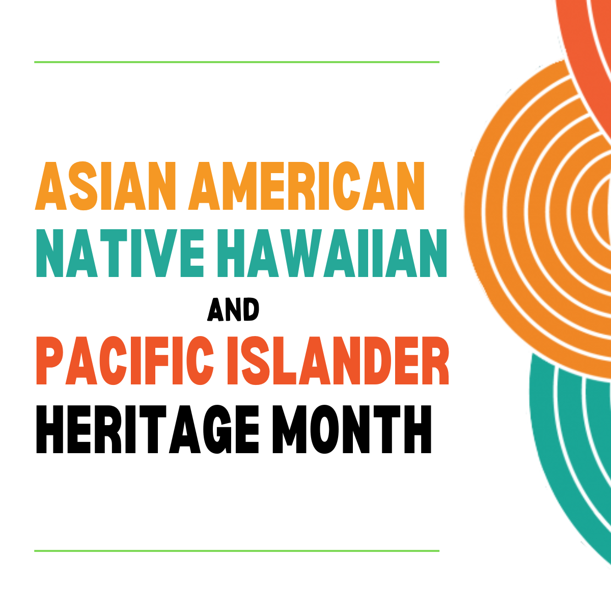 Asian American, Native Hawaiian and Pacific Islander Heritage Month
