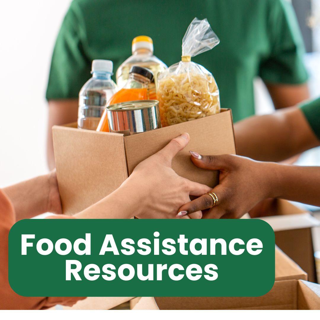 hands exchanging a box of food items with the text food assistance resources.