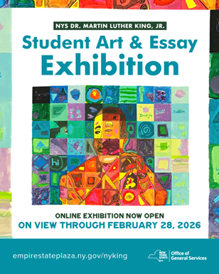 2026 NYS Dr. Martin Luther King, Jr. Student Art & Essay Exhibition flyer