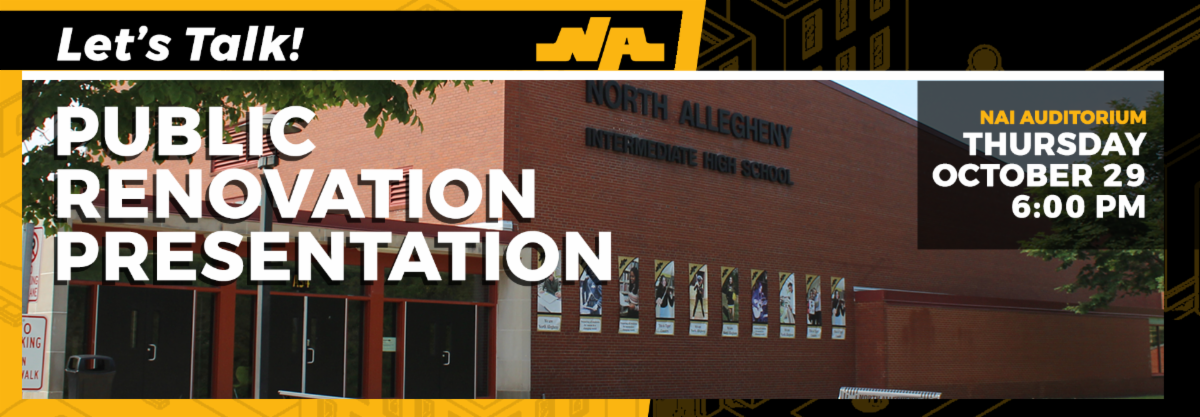 Announcement graphic for North Allegheny's Public Renovation Presentation on Thursday, October 29 at 6:00 PM in the NAI Auditorium. Background shows the exterior of North Allegheny Intermediate High School.