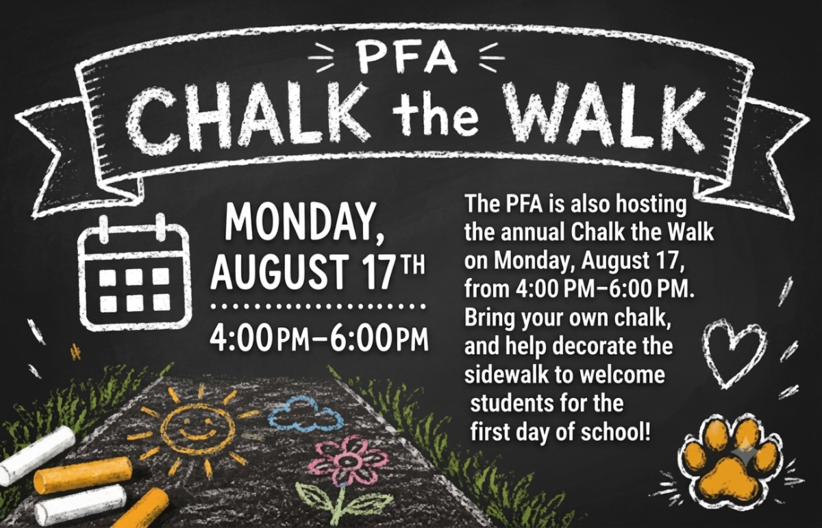 Promotional flyer for the PFA Chalk the Walk event on Monday, August 17, from 4:00 PM to 6:00 PM, encouraging families to bring chalk and decorate the school sidewalks. Full text details are provided in the event summary below.