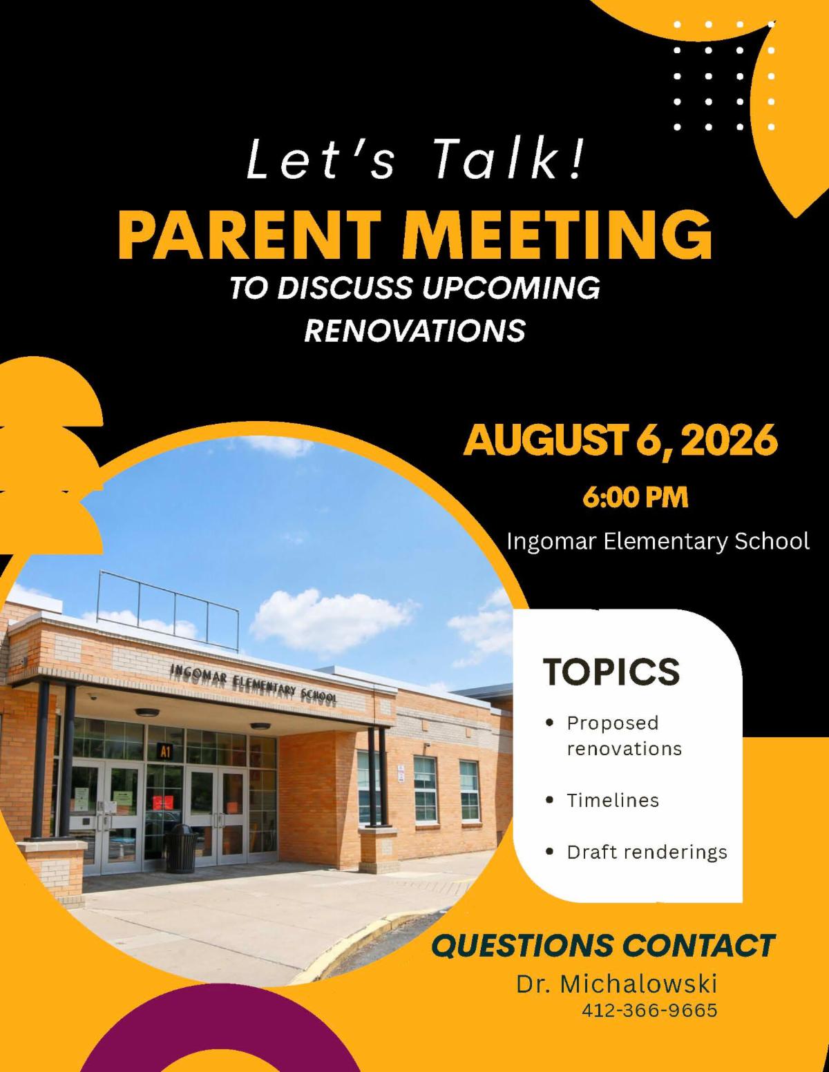 Promotional graphic featuring a exterior photograph of the main entrance to Ingomar Elementary School announcing a parent meeting on upcoming school renovations on August 6, 2026.